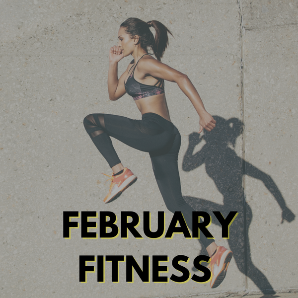 February Fitness